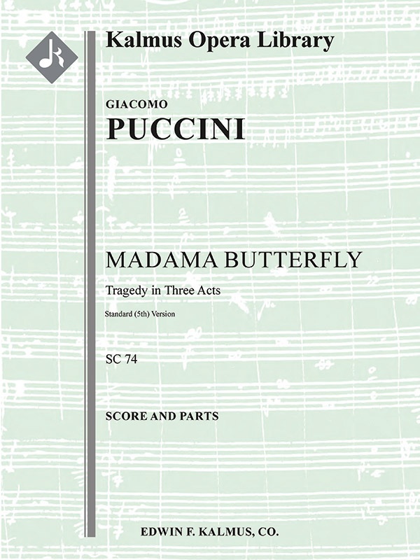 Madama Butterfly (Complete Opera In 3 Acts; Original Standard Version Orchestration) Score And Parts