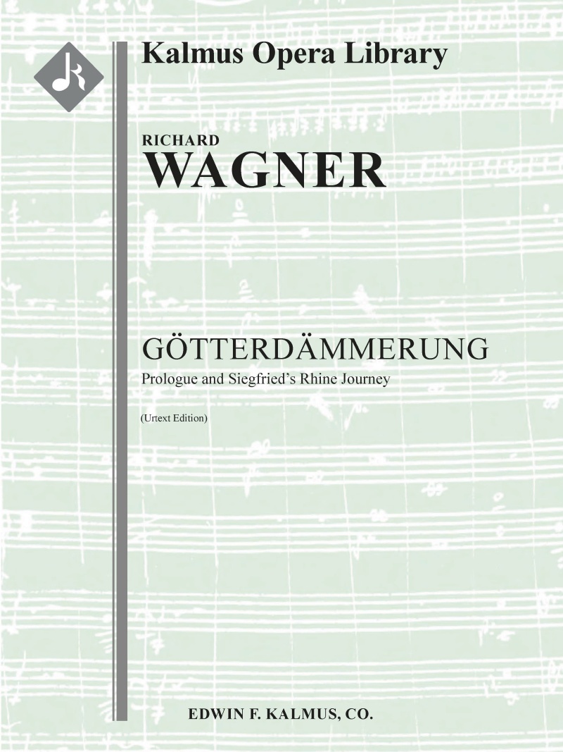Gotterdammerung: Siegfried's Rhine Journey (Prolog: Siegfrieds Rheinfahrt, Urtext) Conductor Score