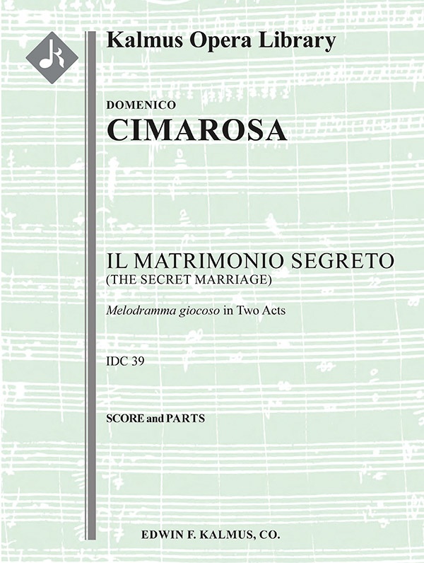 Il Matrimonio Segreto (The Secret Marriage, Complete) Conductor Score & Parts