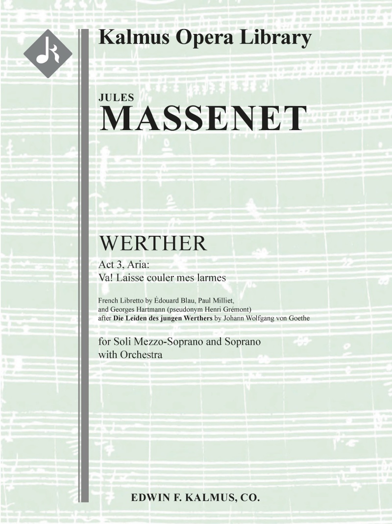 Werther: Act 3, Aria: Va! Laisse Couler Mes Larmes Conductor Score