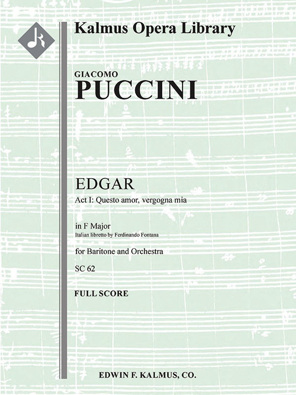 Edgar: Act I, Aria: Questo Amor, Vergogna Mia (Baritone) Conductor Score