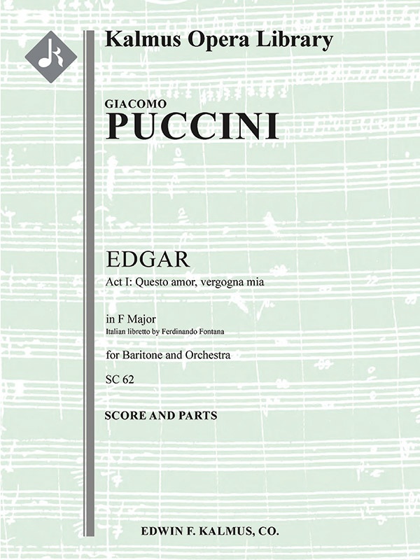 Edgar: Act I, Aria: Questo Amor, Vergogna Mia (Baritone) Conductor Score & Parts
