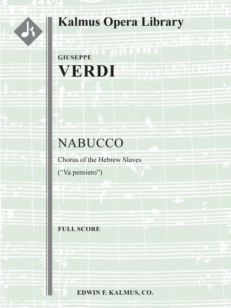 Nabucco, Part Iii: Va Pensiero (Chorus Of The Enslaved Jews) (Excerpt) Conductor Score
