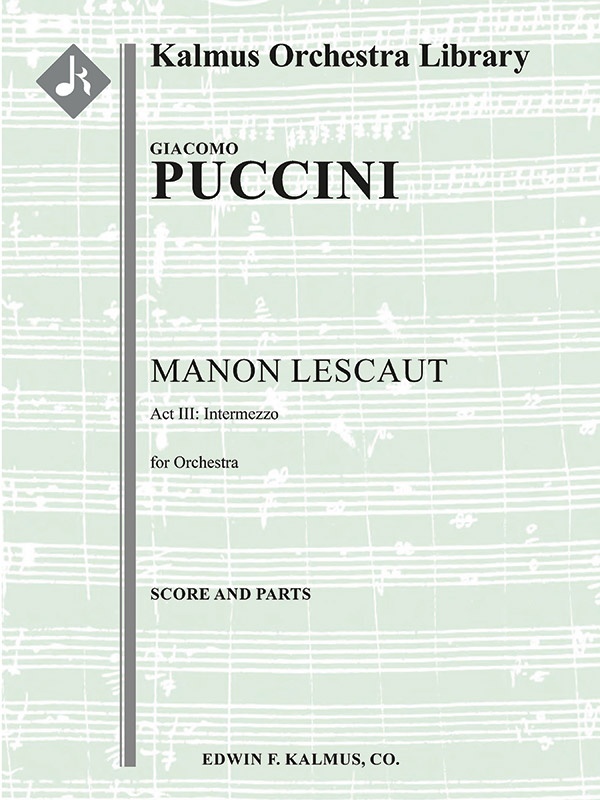 Manon Lescaut: Act Iii: Intermezzo Conductor Score & Parts