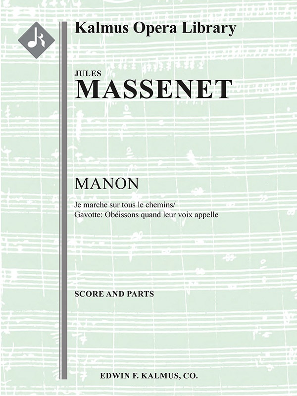 Manon, Act Iii: "Je Marche Sur Tous Les Chemins;" Gavotte (Excerpt) Conductor Score