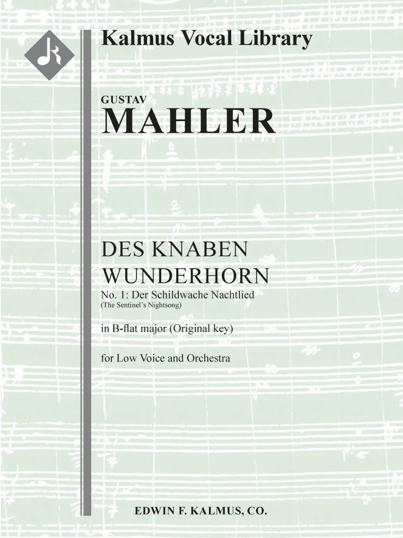 Des Knaben Wunderhorn, No. 1: Der Schildwache Nachtlied, Gmw 21, Low Voice (B-Flat, Original Key) Conductor Score & Parts