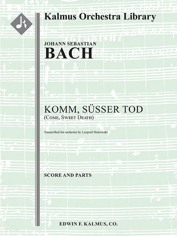 Komm Susser Tod, Bwv 478 (Come, Sweet Death) Conductor Score