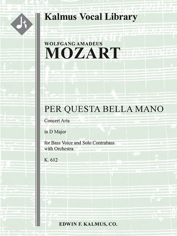 Per Questa Bella Mano K. 612: Concert Aria For Bass Voice And Solo Contrabass With Orchestra Solo Contrabass Part