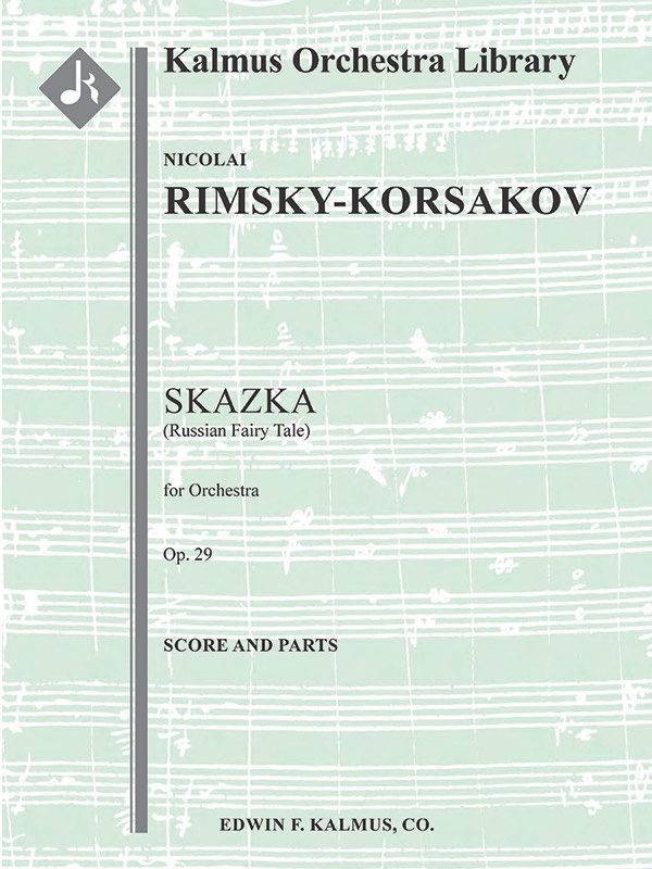 Skazka (Russian Fairy Tale), Op. 29 Conductor Score & Parts