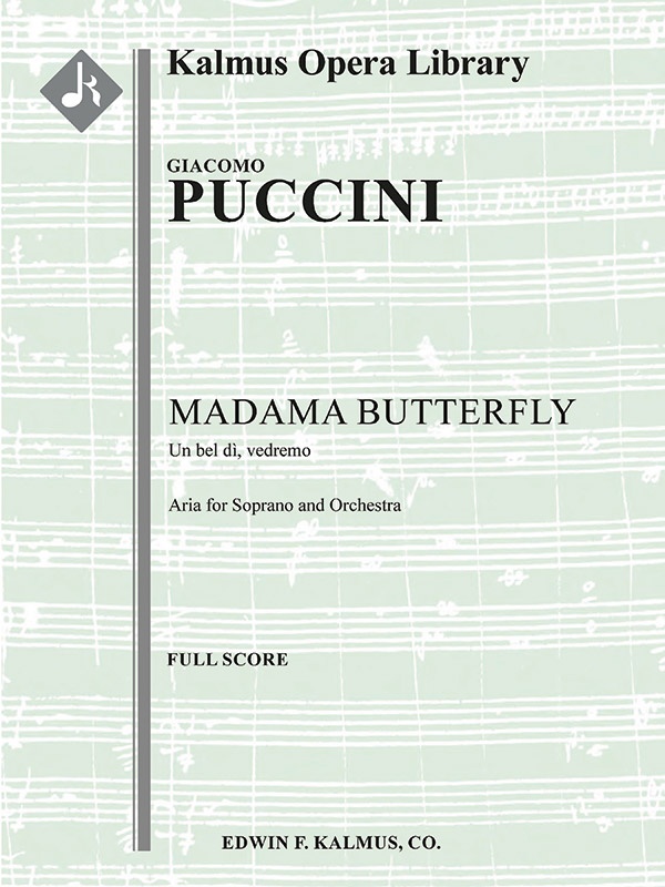 Madama Butterfly, Act II, Scene 1 Aria: Un Bel dì, vedremo (Soprano) Full Score