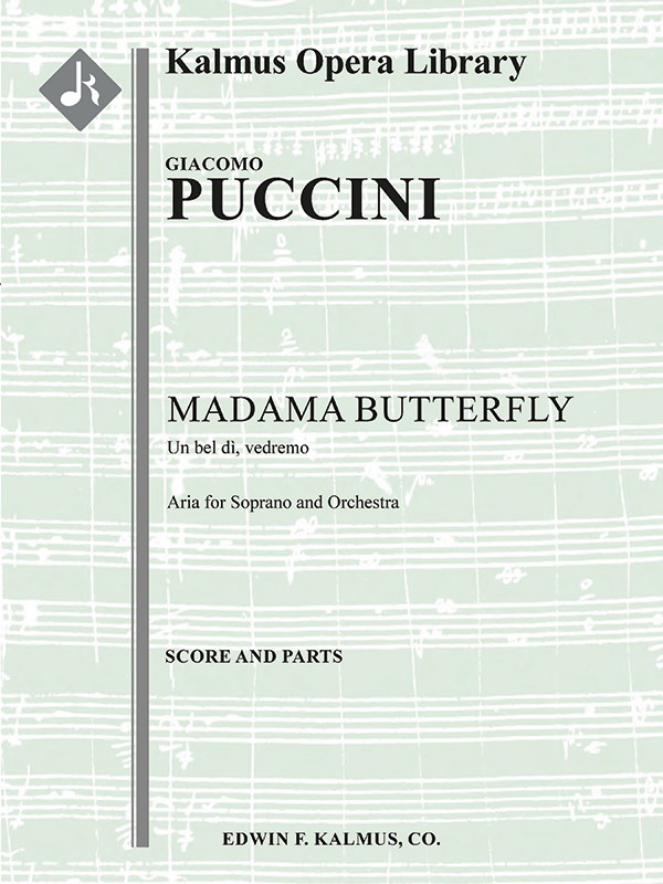 Madama Butterfly, Act Ii, Sc. 1 Aria: Un Bel Di, Vedremo (Soprano) Score And Parts