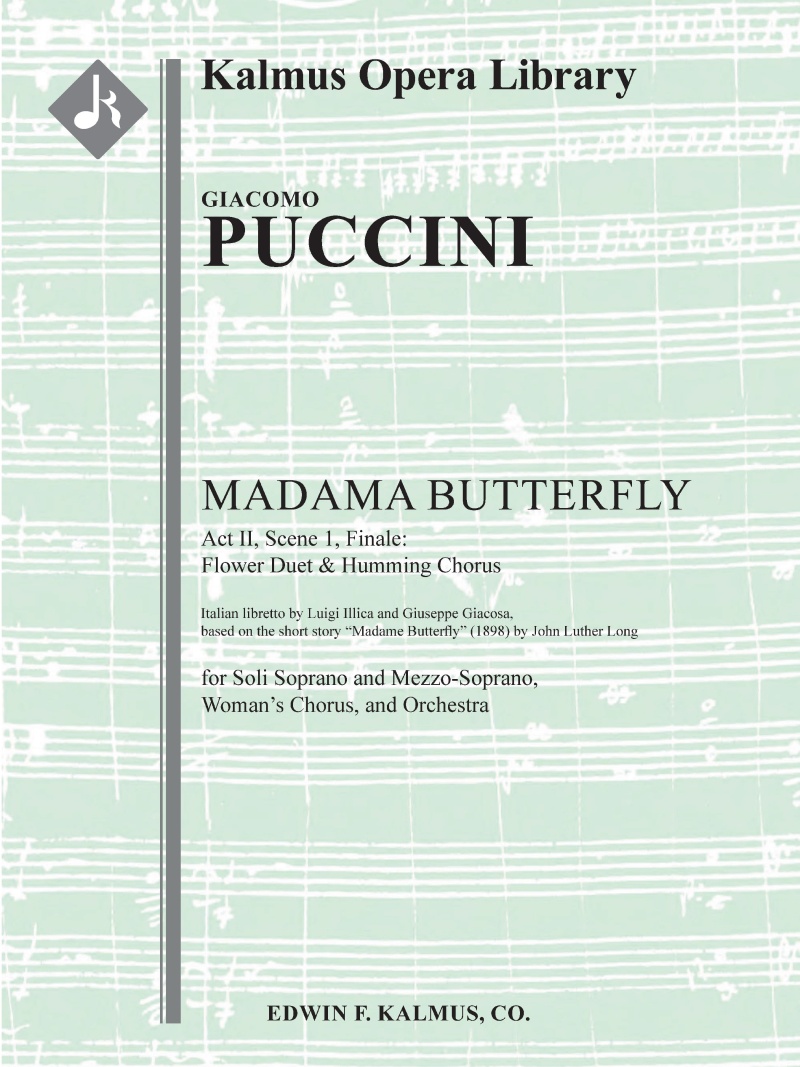 Madama Butterfly: Act Ii, Sc. 1, Finale: Flower Duet & Humming Chorus Conductor Score