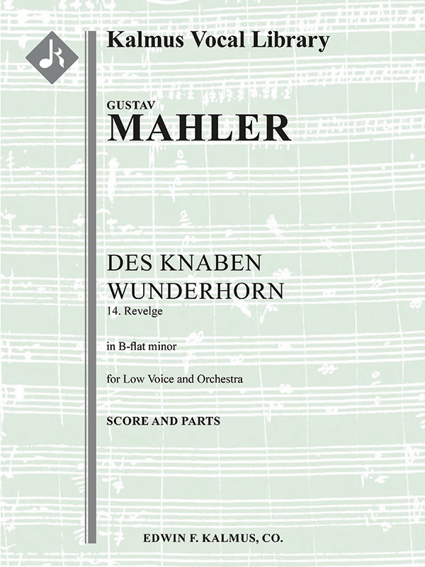 Des Knaben Wunderhorn; No. 14: Revelge, Low Voice (B-Flat Minor, Transposed) Conductor Score & Parts