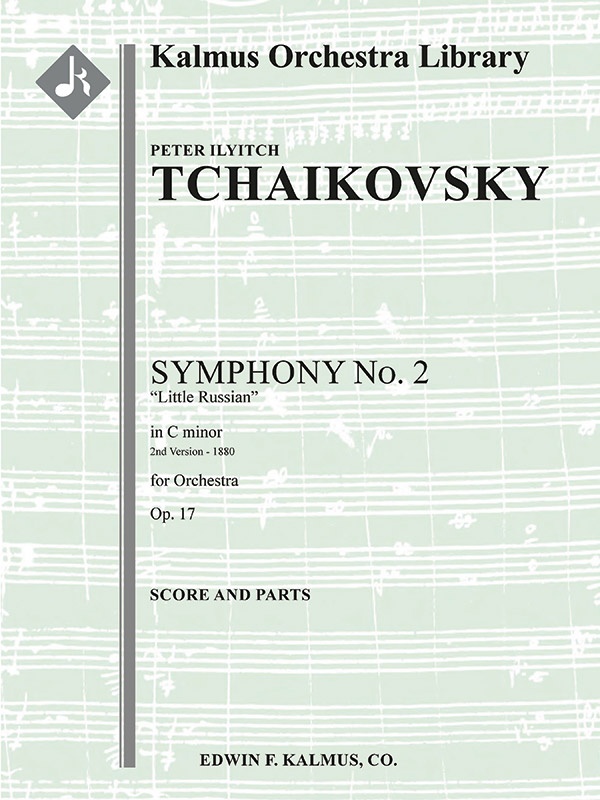 Symphony No. 2 In C Minor, Op. 17 'Little Russian' (2Nd Version - 1880) Conductor Score & Parts