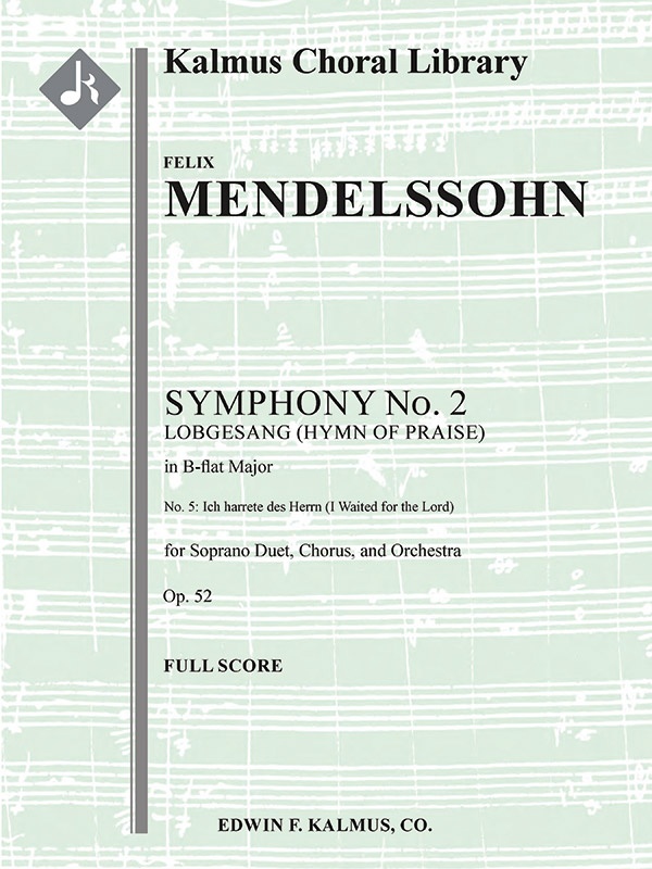 Symphony No. 2 In B-Flat Or Lobgesang (Hymn Of Praise), Op. 52: No. 5: Ich Harrete Des Herrn (I Waited For The Lord) Full Score