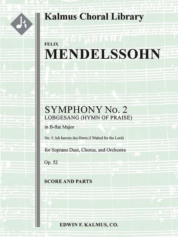 Symphony No. 2 In B-Flat Or Lobgesang (Hymn Of Praise), Op. 52: No. 5: Ich Harrete Des Herrn (I Waited For The Lord) Score And Parts