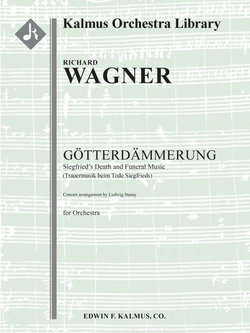 Gotterdammerung: Act Iii: Trauermusik Beim Tode Siegfrieds (Siegfried's Death And Funeral Music; Concert Arrangement) Conductor Score & Parts