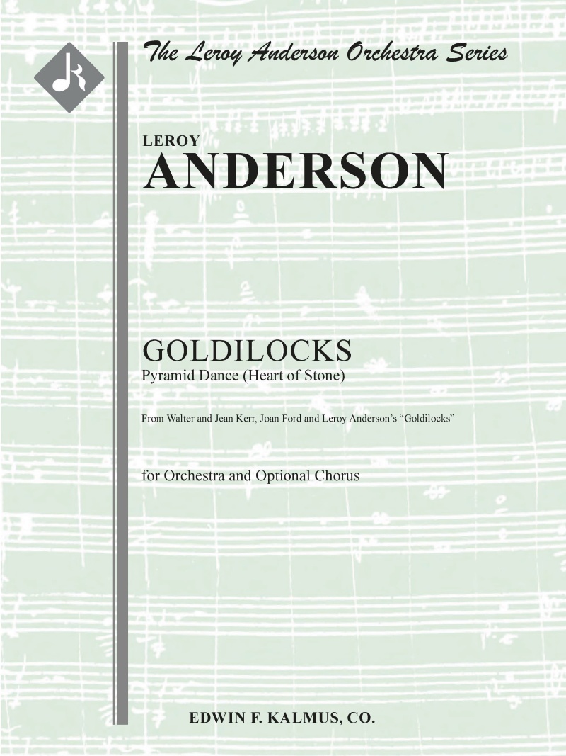 Goldilocks: Pyramid Dance (Heart Of Stone) For Orchestra And Optional Chorus Conductor Score