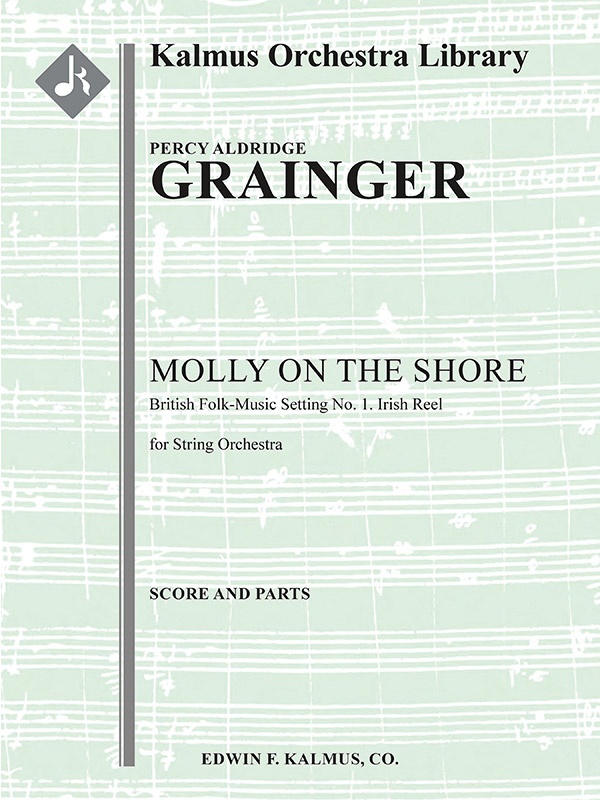 Molly On The Shore, Irish Reel From British Folk Music Settings, No. 1 Score And Parts