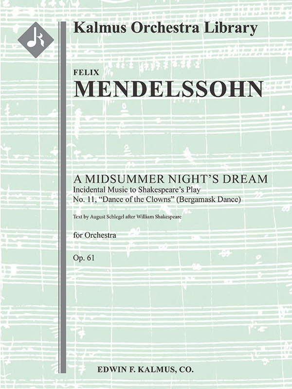 A Midsummer Night's Dream: Incidental Music, Op. 61; No. 11: Dance Of The Clowns (Bergamask Dance) Conductor Score