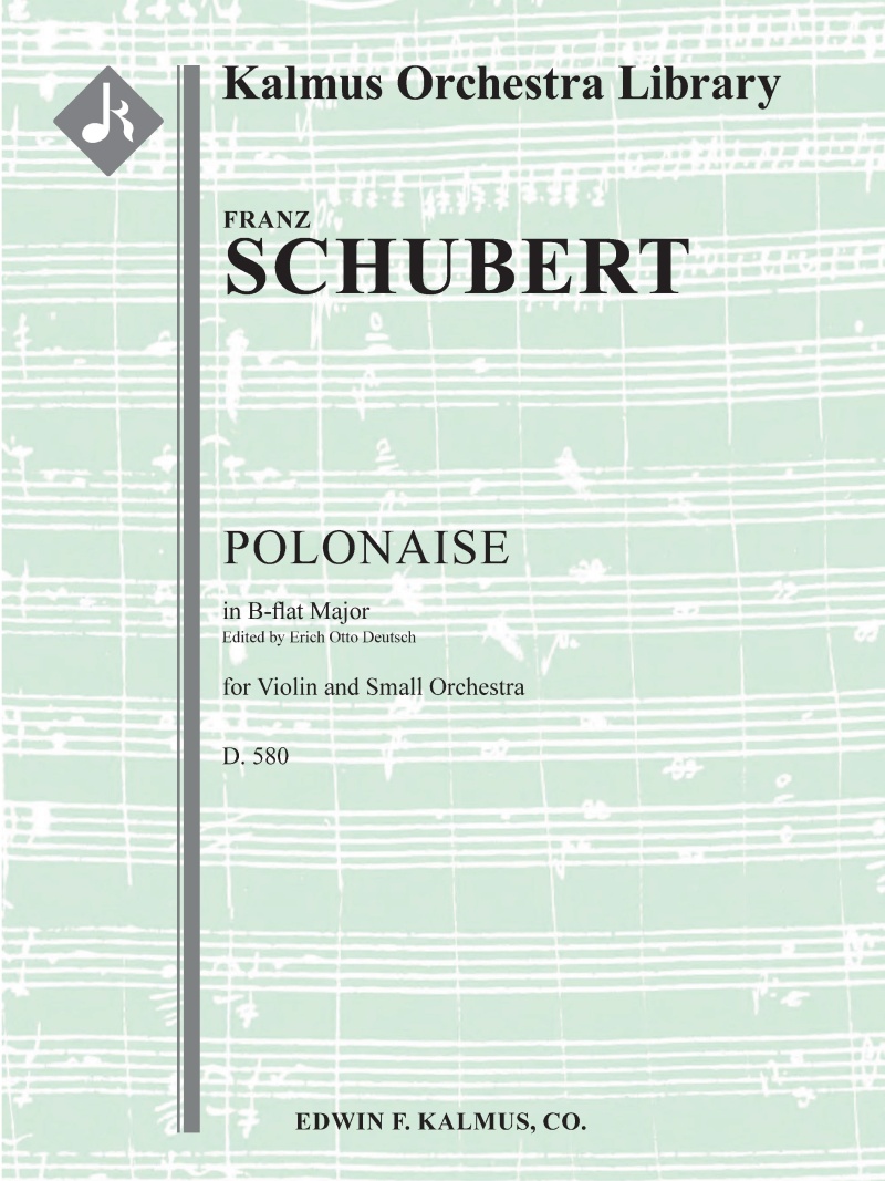 Polonaise In B-Flat For Violin And Small Orchestra, D. 580 Solo Violin