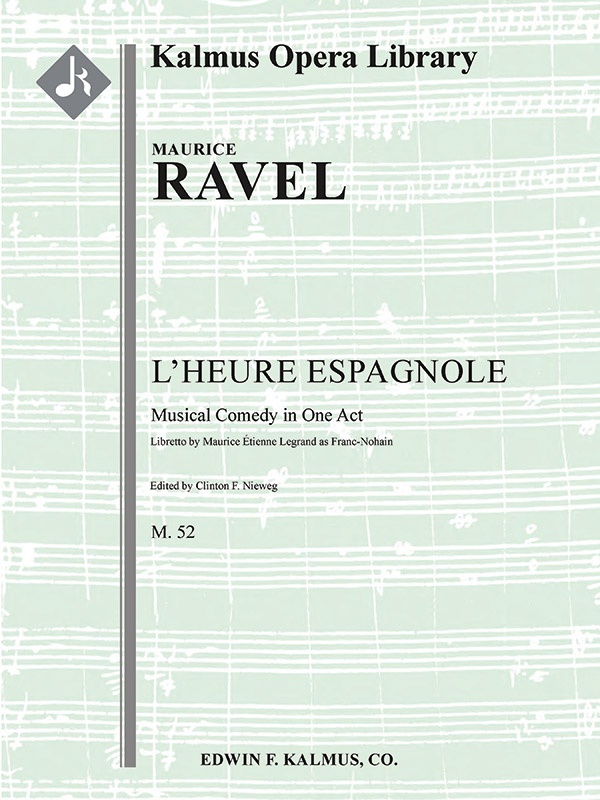 L'heure Espagnole (The Spanish Hour), M. 52 Conductor Score & Parts