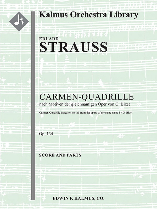 Carmen-Quadrille, Op. 134 Conductor Score & Parts