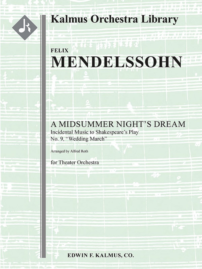 Mendelssohn: Wedding March, No. 9 (Condensed Score)