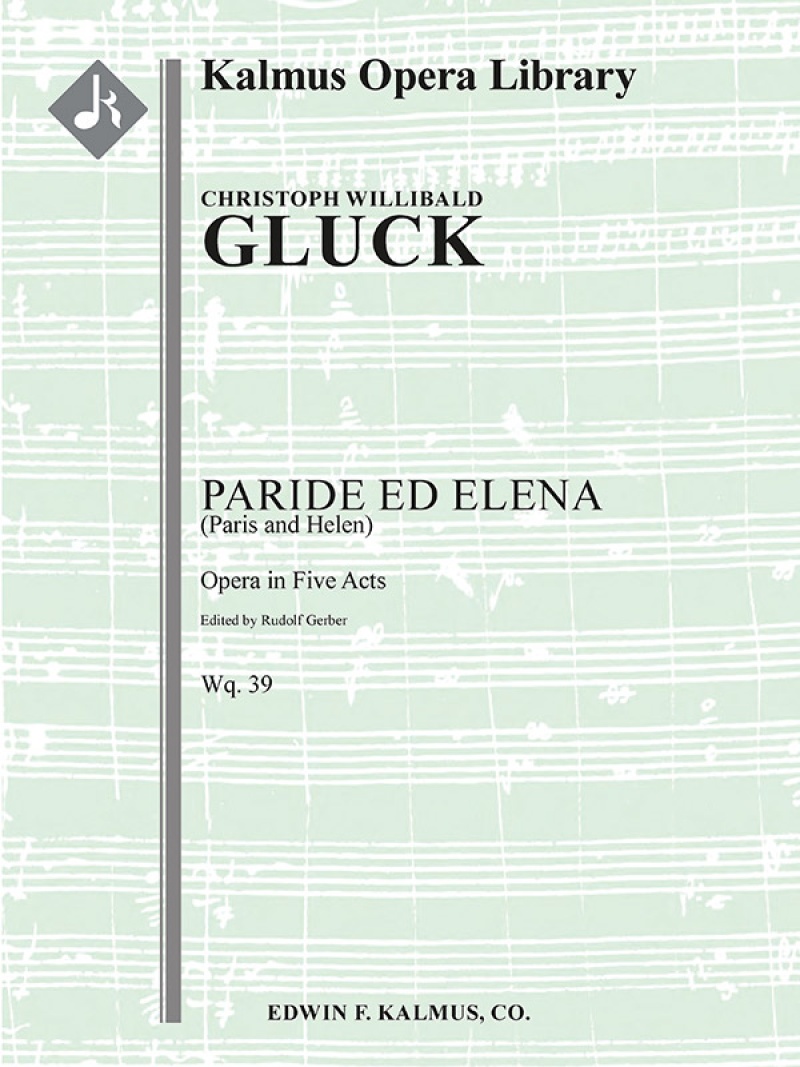 Paride Ed Elena (Paris And Helen), Wq. 39 Conductor Score