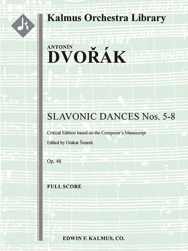 Slavonic Dances Op. 46 Nos. 5-8, Critical Edition Conductor Score