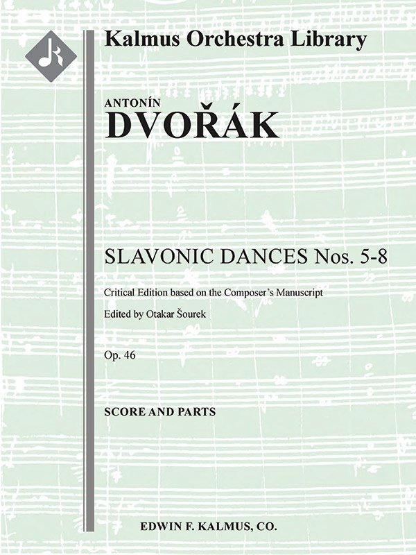 Slavonic Dances Op. 46 Nos. 5-8, Critical Edition Conductor Score & Parts