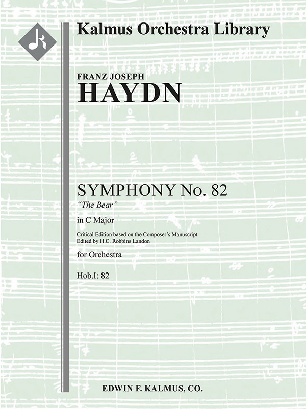 Symphony No. 82 In C 'L'ours' (The Bear) (Hob. I:82; Critical Ed.) Score And Parts