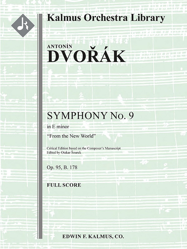 Symphony No. 9 In E Minor, Op. 95/B. 178 (From The New World; Critical Edition) Full Score