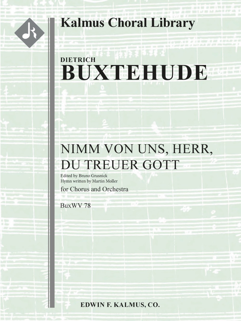 Nimm Von Uns, Herr, Du Treuer Gott, Buxwv 78 Conductor Score & Parts