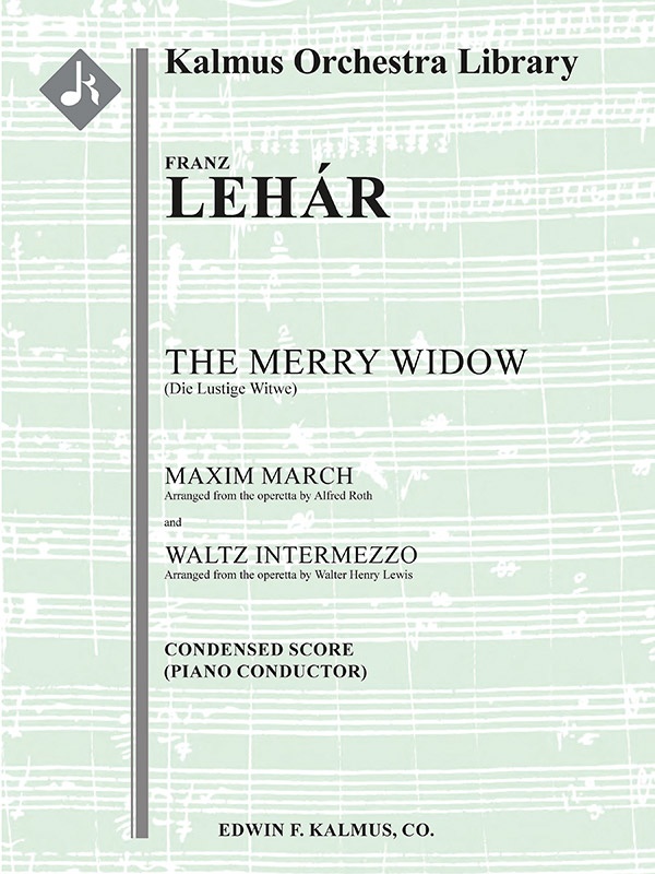 Die Lustige Witwe (The Merry Widow): Maxim March And Waltz Intermezzo Score
