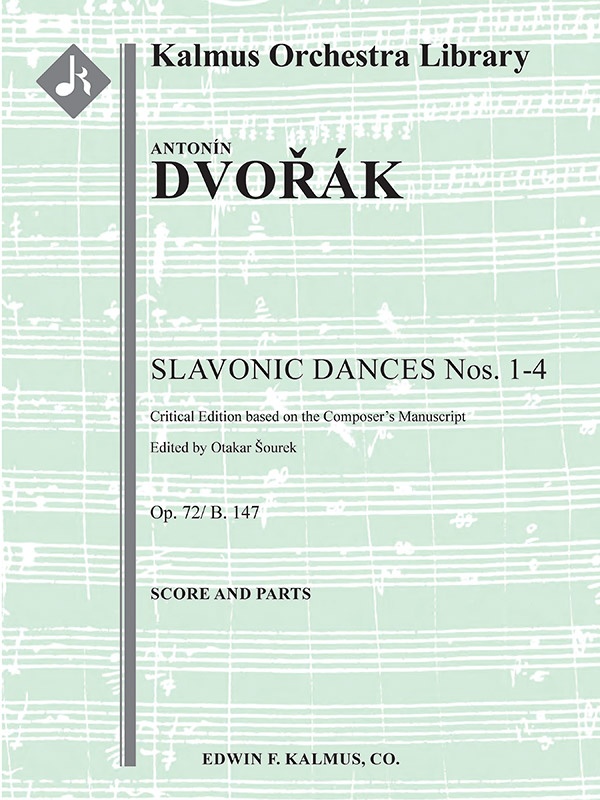 Slavonic Dances Op. 72/B. 147, Nos. 1-4, Critical Edition Conductor Score & Parts