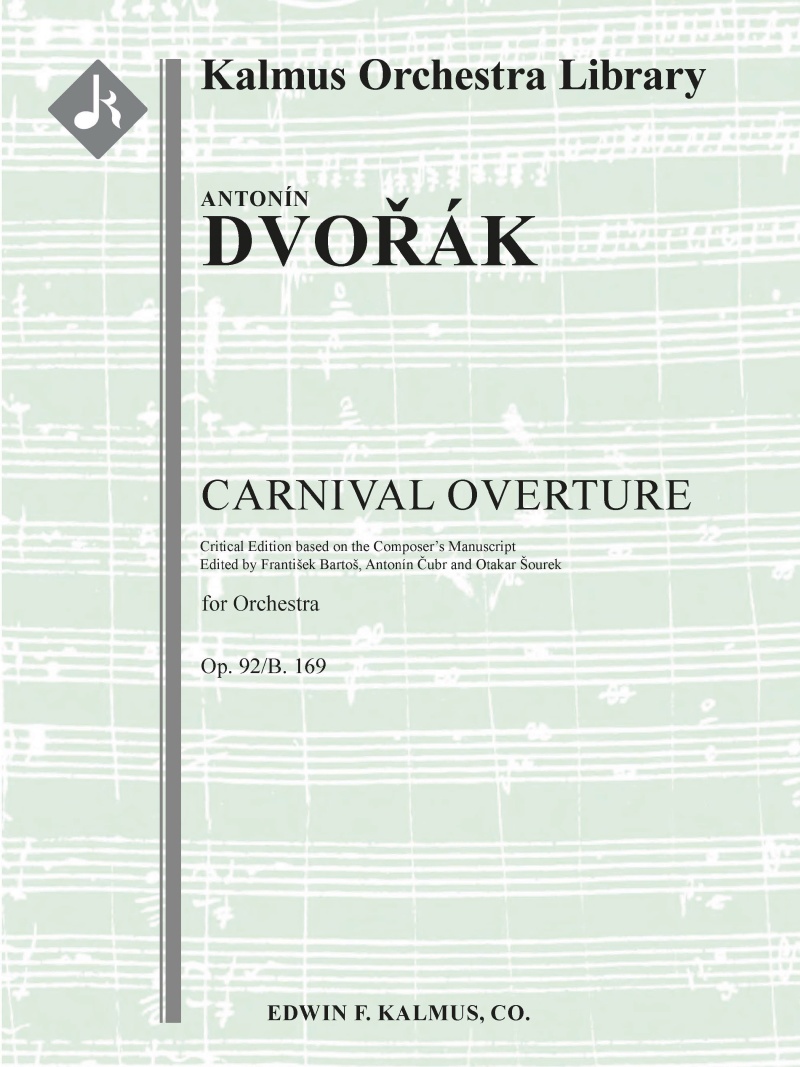Carnival Overture, Op. 92/B. 169 (Critical Ed.) Conductor Score & Parts