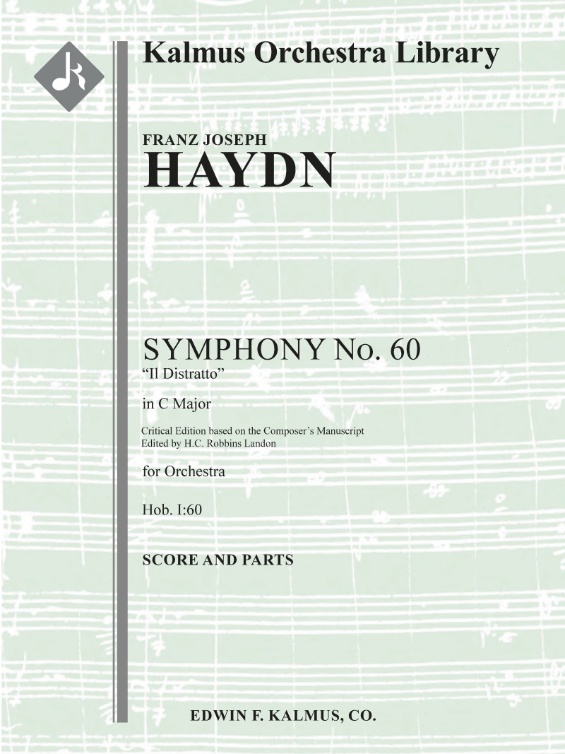 Symphony No. 60 In C 'Il Distratto' (Hob. I:60; Critical Ed.) Conductor Score & Parts