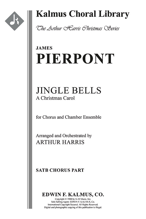 Jingle Bells: A Christmas Carol For Mixed Chorus, Brass, Percussion, And Harp Choral Score