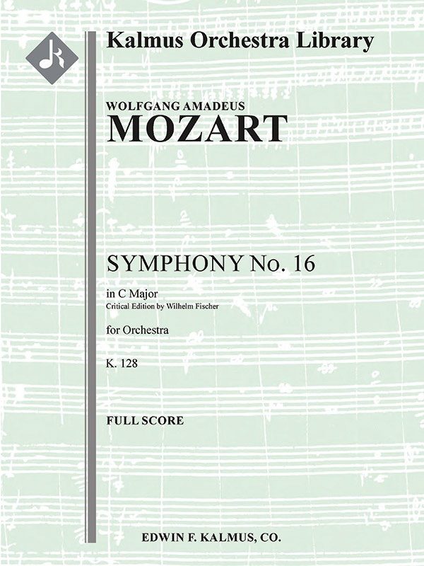Symphony No. 16 In C, K. 128 (Critical Edition) Full Score