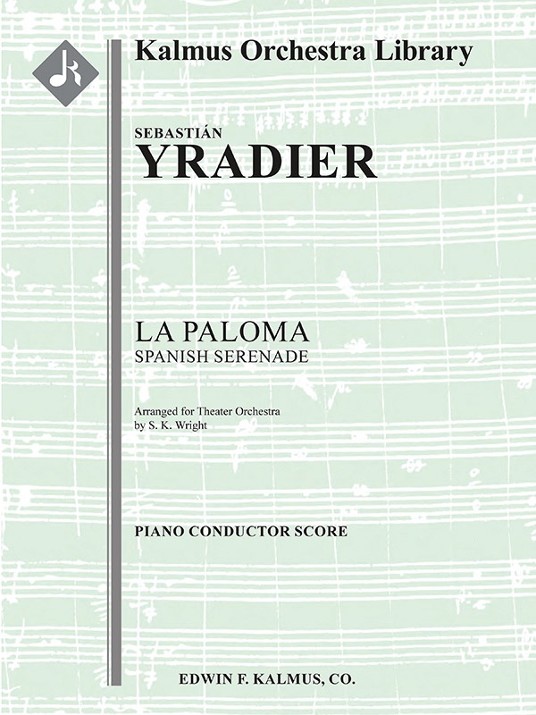 La Paloma, Spanish Serenade Score