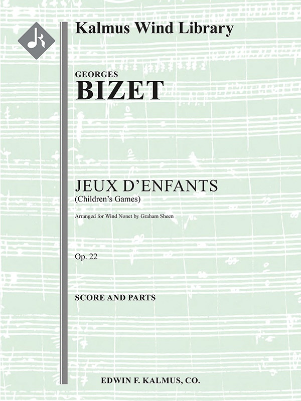 Jeux D'enfants (Children's Games), Op. 22 For Wind Nonet Conductor's Score & Parts