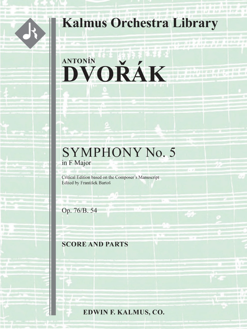 Symphony No. 5 In F, Op. 76/B. 54 - Critical Edition Conductor Score & Parts