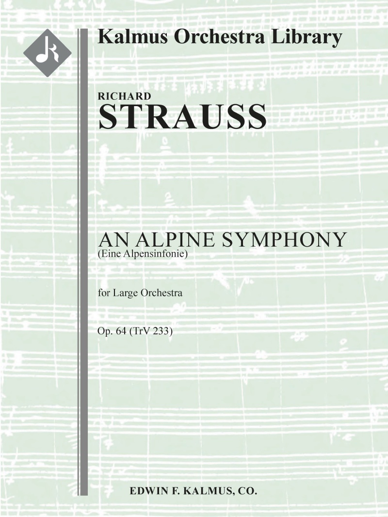 Alpensinfonie, Eine (An Alpine Symphony), Op. 64 (Trv 233) Conductor Score