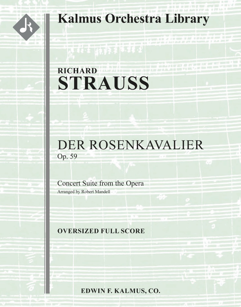 Der Rosenkavalier, Op. 59: Concert Suite Oversized Score