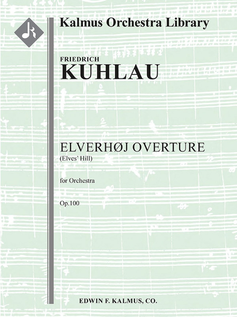 Elverhoj (Elves’ Hill) Overture, Op. 100 Conductor Score