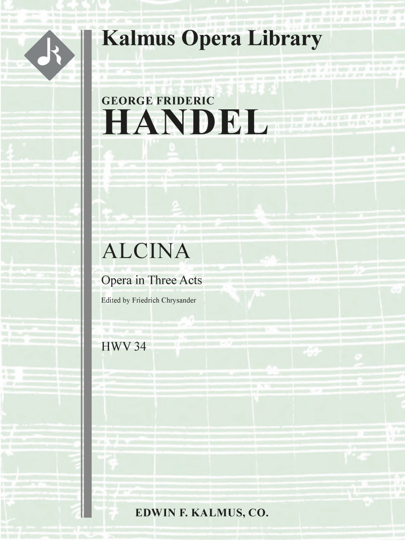 Alcina, Hwv 34 (Complete) Conductor Score