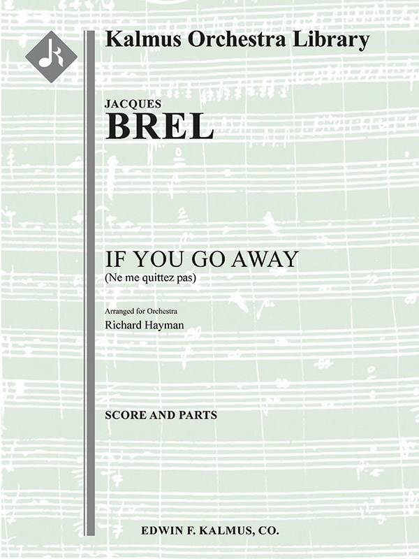 If You Go Away (Ne Me Quitte Pas) Conductor Score & Parts