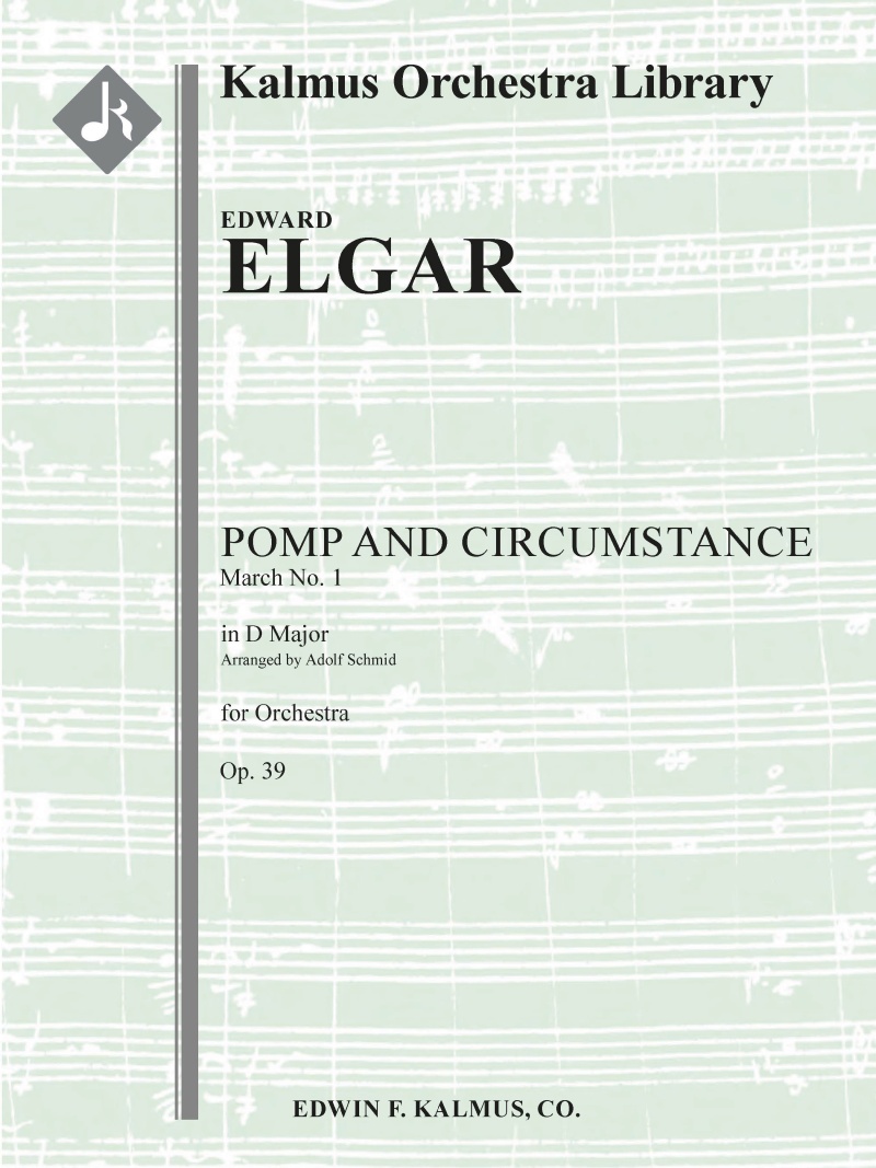 Pomp And Circumstance Marches, Op. 39: No. 1 In D (Schmid) Conductor Score & Parts