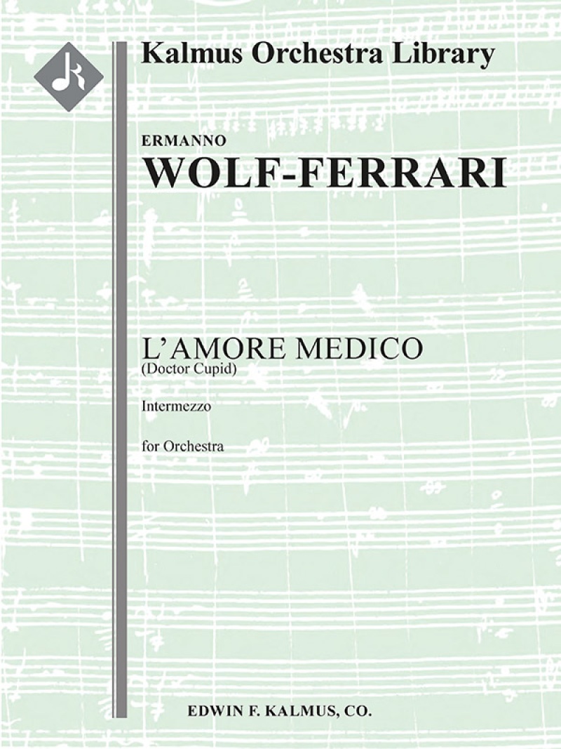 L'amore Medico (Doctor Cupid): Intermezzo Conductor Score